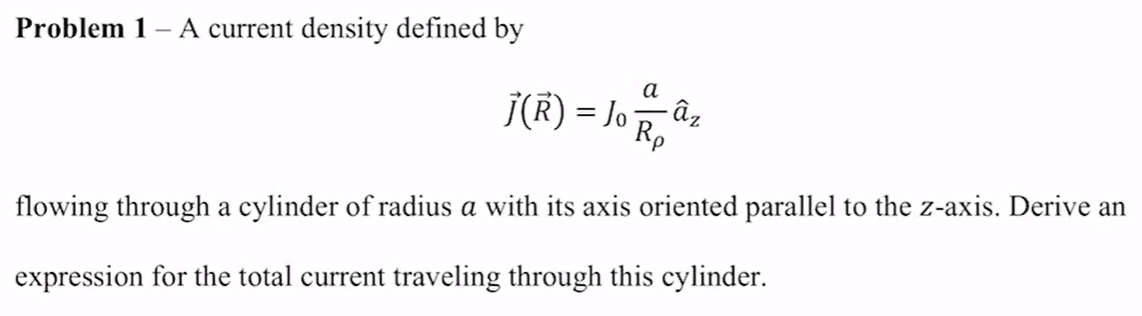 Solved Problem 1 - A current density defined by a i(R) = Jo | Chegg.com