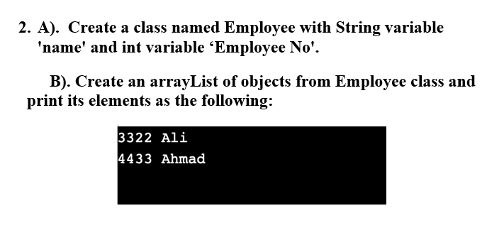 Solved 2. A). Create a class named Employee with String | Chegg.com