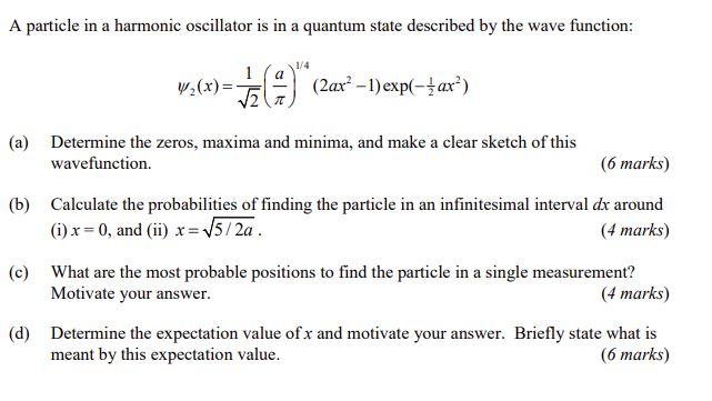 Solved A particle in a harmonic oscillator is in a quantum | Chegg.com