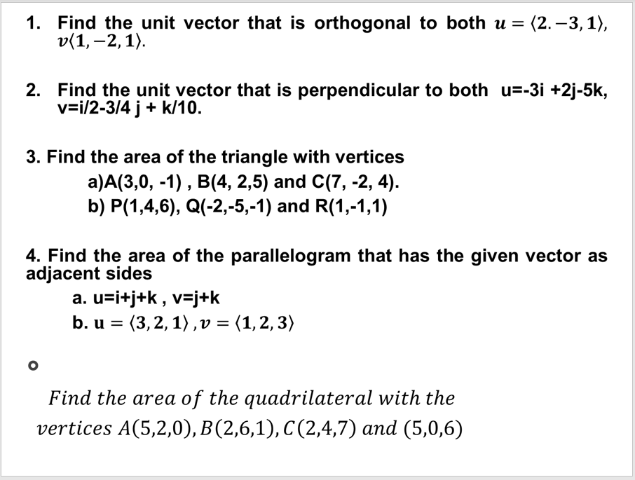 Solved 1 Find The Unit Vector That Is Orthogonal To Both Chegg Com