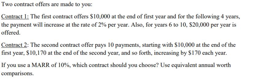 10000 Contract Example Solved Two contract offers are made to you: Contract 1: The | Chegg.com
