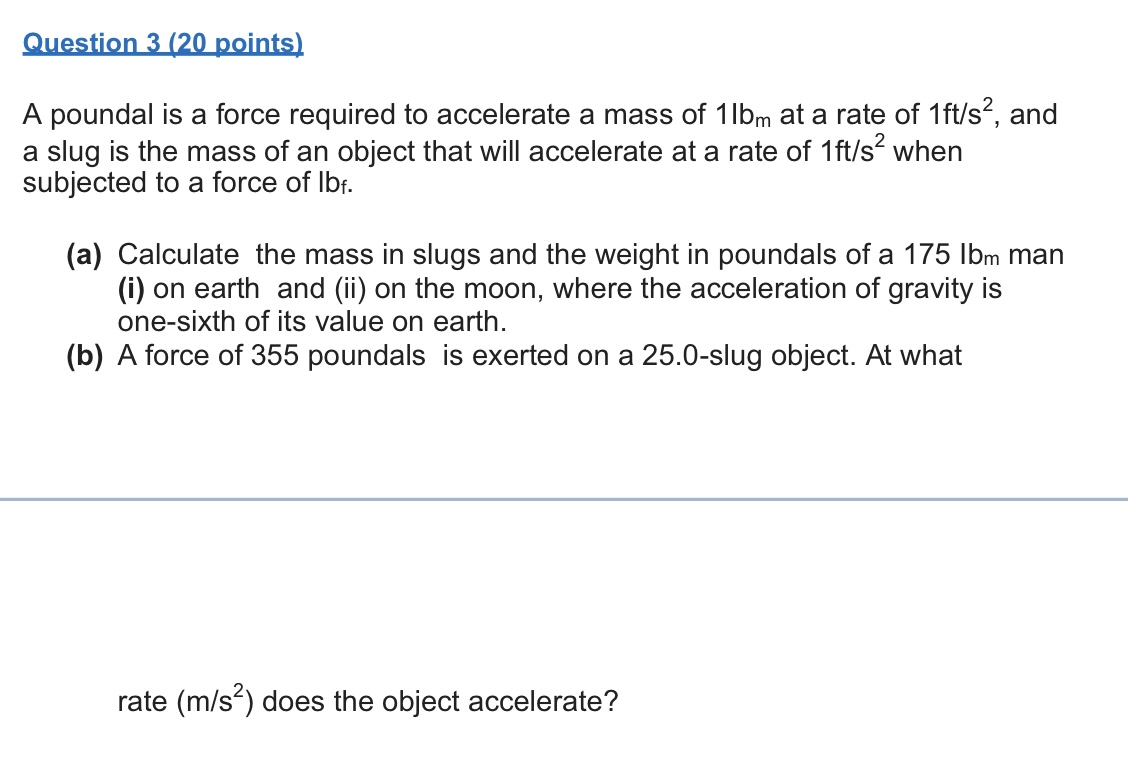 Solved A Poundal Is A Force Required To Accelerate A Mass Of Chegg Com   Phpog5uz8