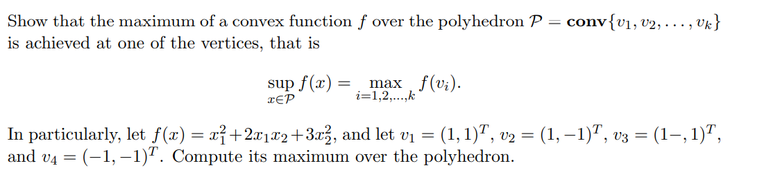 Show that the maximum of a convex function f over the | Chegg.com