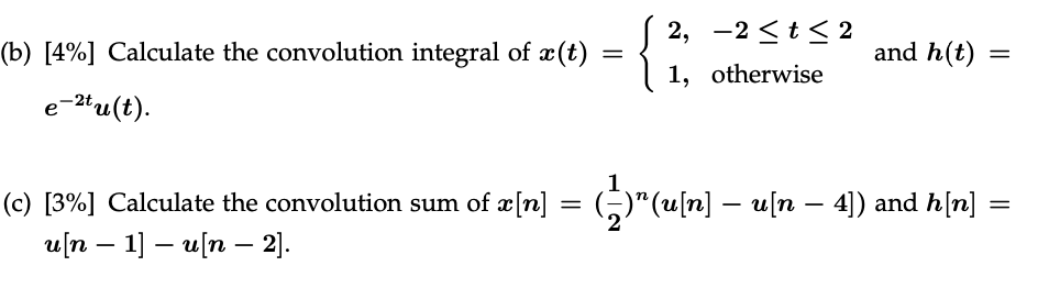 Solved B 4 Calculate The Convolution Integral Of Ae T Chegg Com