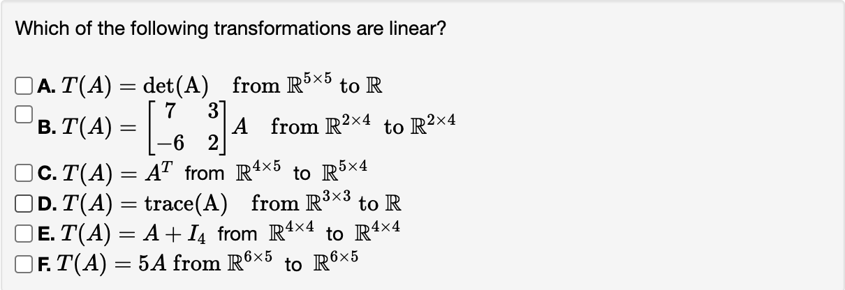 Solved Which Of The Following Transformations Are Linear? A. | Chegg.com