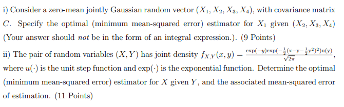 Solved i) Consider a zero-mean jointly Gaussian random | Chegg.com