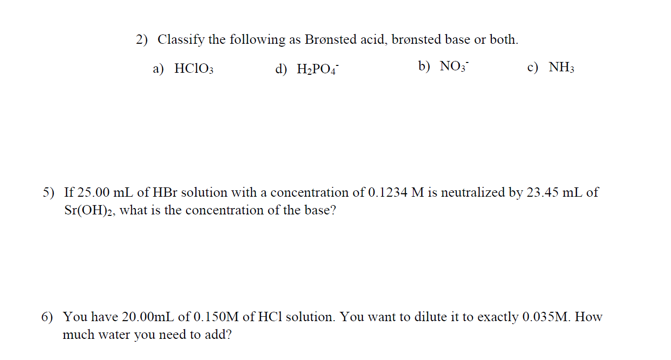 Solved 2) Classify the following as Brønsted acid, brønsted | Chegg.com