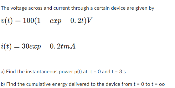 Solved The voltage across and current through a certain | Chegg.com