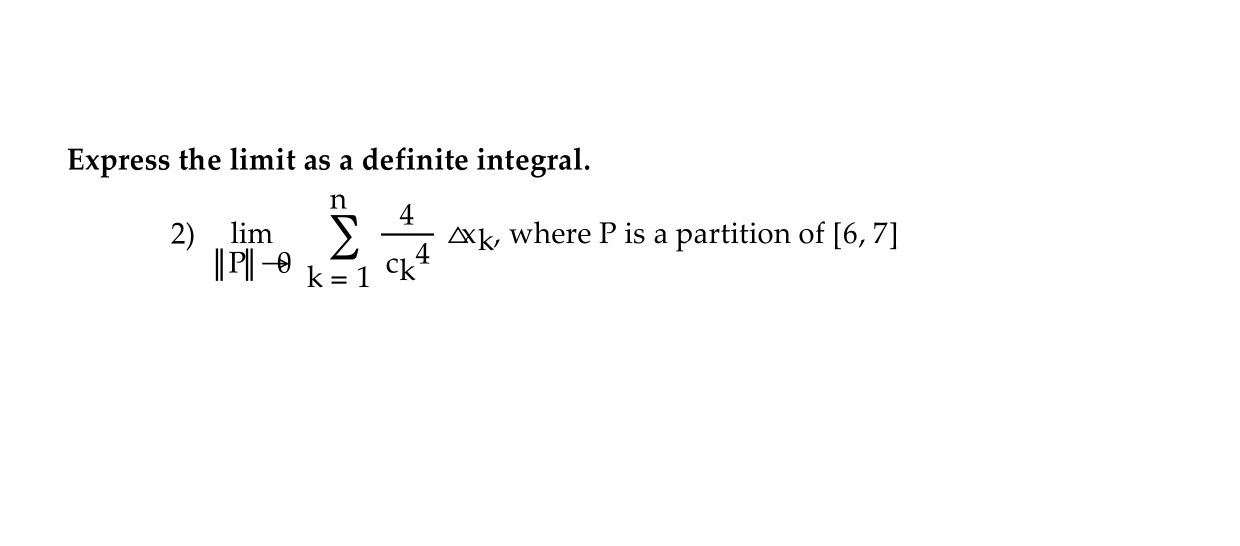 Solved Express The Limit As A Definite Integral N 4 2 L Chegg Com