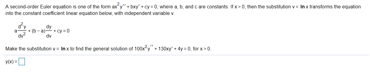 Solved A Second Order Euler Equation Is One Of The Form Ax 8017