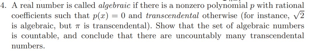 Solved 4. A real number is called algebraic if there is a | Chegg.com