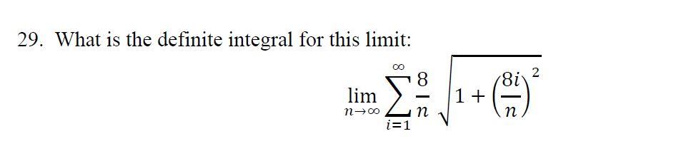 Solved 29. What is the definite integral for this limit: | Chegg.com