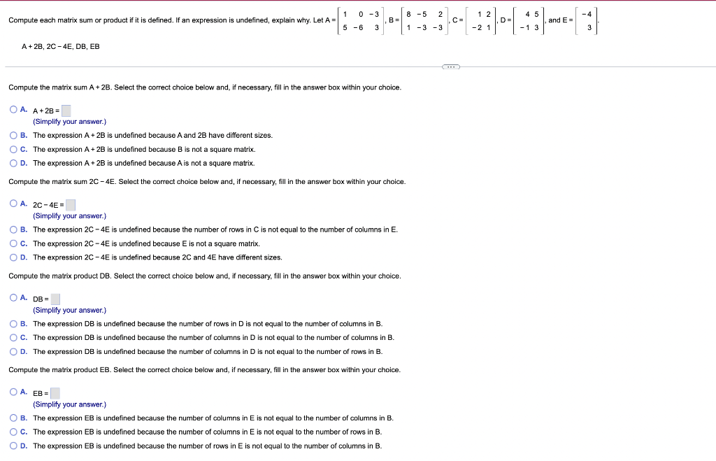 Solved A+2B,2C−4E,DB,EB Compute the matrix sum A+2B. Select | Chegg.com