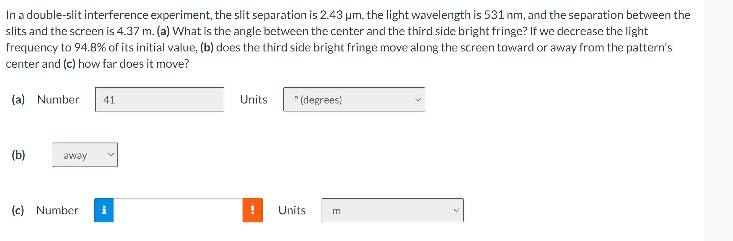 Solved In a double-slit interference experiment, the slit | Chegg.com