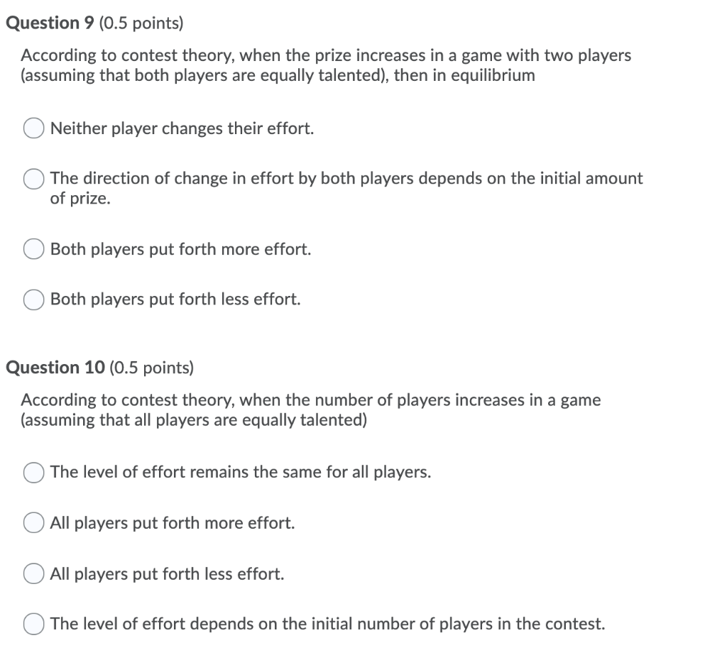 Solved Question 9 (0.5 points) According to contest theory, | Chegg.com