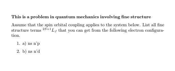 Solved This is a problem in quantum mechanics involving fine | Chegg.com