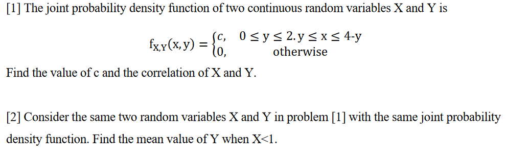 Solved [1] The joint probability density function of two | Chegg.com