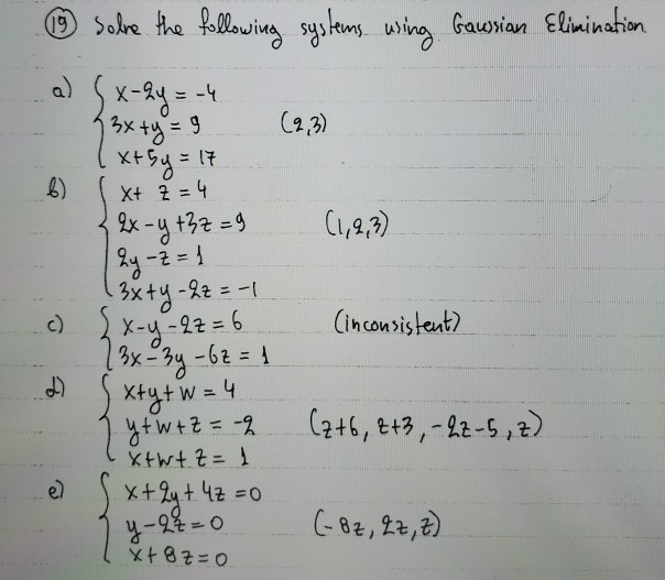 Solved Solve The Following Systems Wing Gausian Elimination Chegg Com