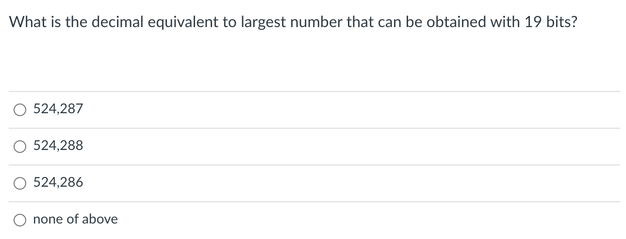 Solved What is the decimal equivalent to largest number that | Chegg.com