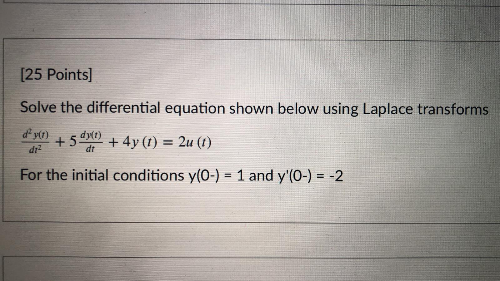 Solved [25 Points] Solve the differential equation shown | Chegg.com