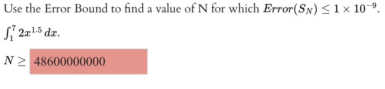 Solved Use the Error Bound to find a value of N for which | Chegg.com