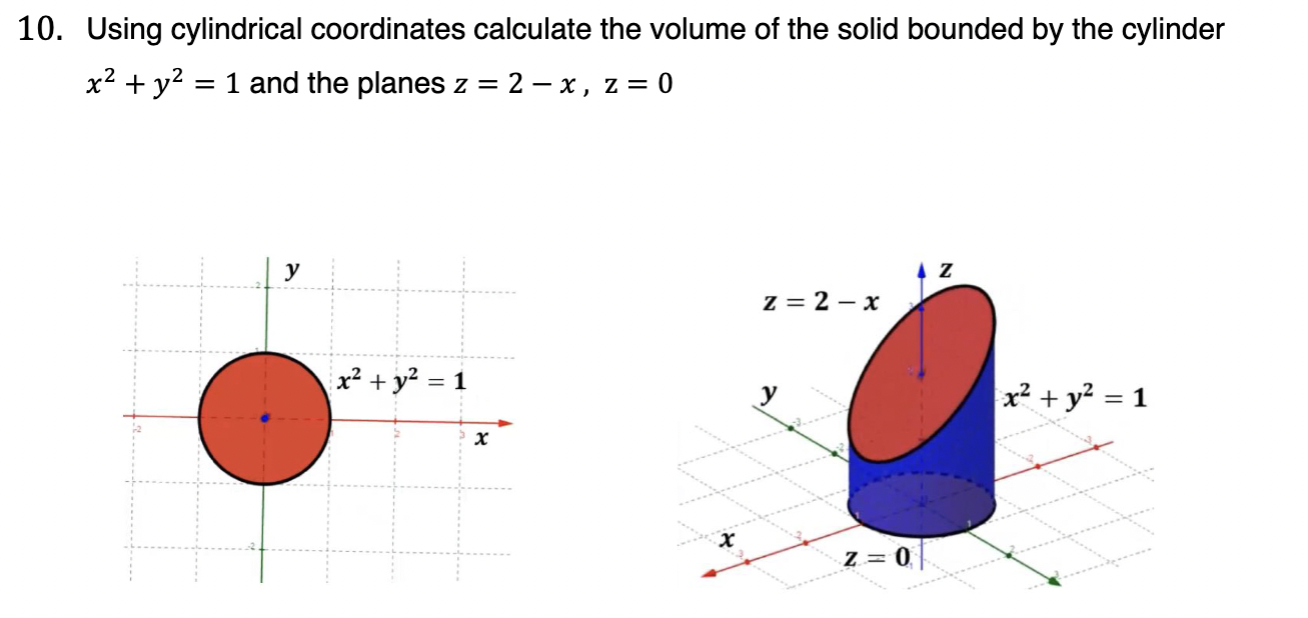 Solved 0. Using cylindrical coordinates calculate the volume