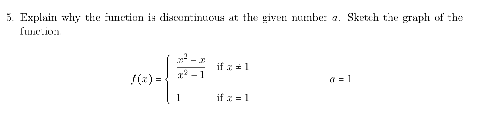 Solved 5. Explain why the function is discontinuous at the | Chegg.com ...