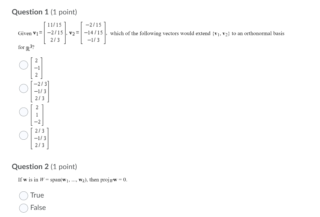 Solved Question 1 (1 point) 11/15 -2/15 Given V1 = -2/15, | Chegg.com