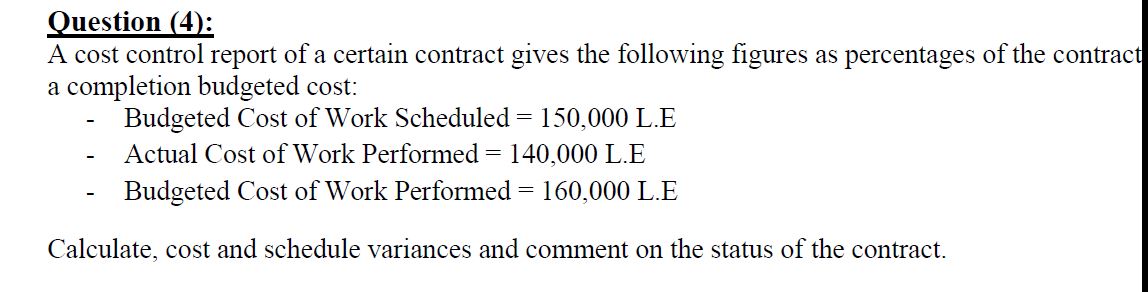 Solved Question (4):\\nA cost control report of a certain | Chegg.com
