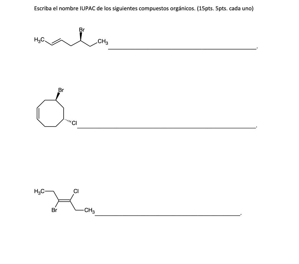 Escriba el nombre IUPAC de los siguientes compuestos orgánicos. (15pts. 5pts. cada uno) Br Н.С. CH3 Br å CI H2C- CI Br -CH3