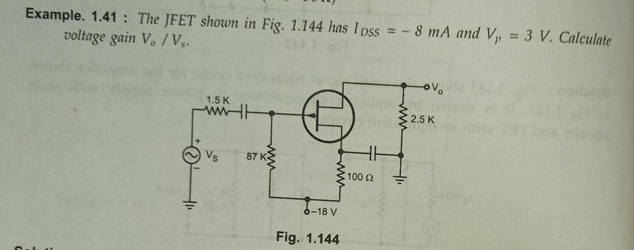 Solved Example. 1.41 : The JFET shown in Fig. 1.144 has I | Chegg.com