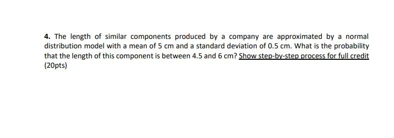 Solved 4. The length of similar components produced by a | Chegg.com