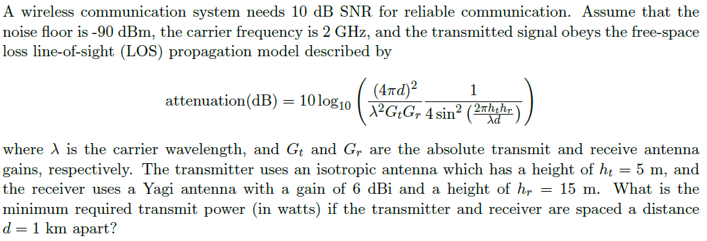 A wireless communication system needs 10 dB SNR for | Chegg.com