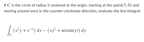 Solved If C is the circle of radius 3 centered at the | Chegg.com