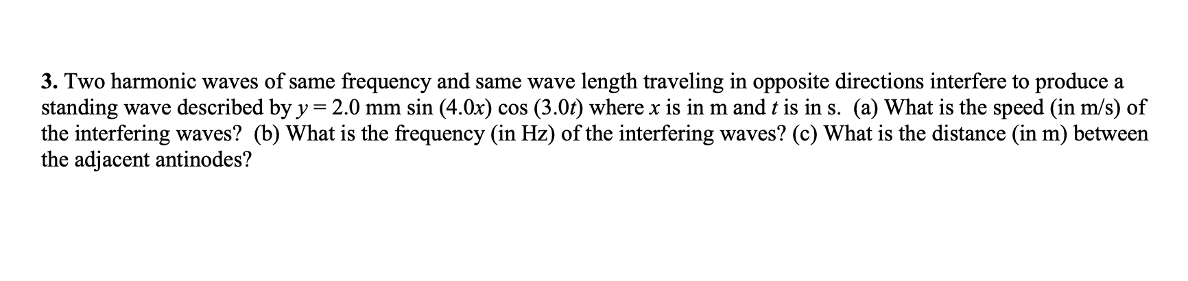 Solved 3. Two harmonic waves of same frequency and same wave | Chegg.com