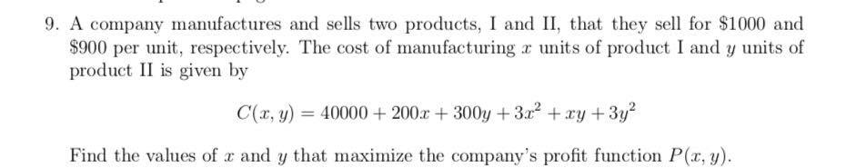 Solved 9. A company manufactures and sells two products, I | Chegg.com