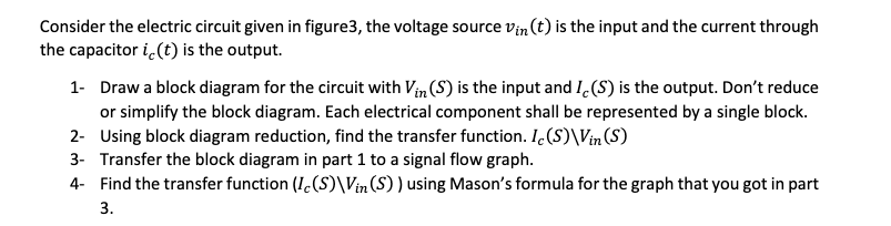 Solved Consider the electric circuit given in figure3, the | Chegg.com