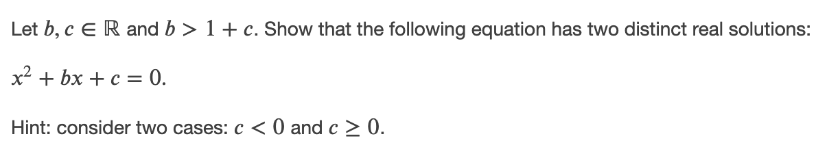 Solved Let B, C E R And B > 1+c. Show That The Following | Chegg.com