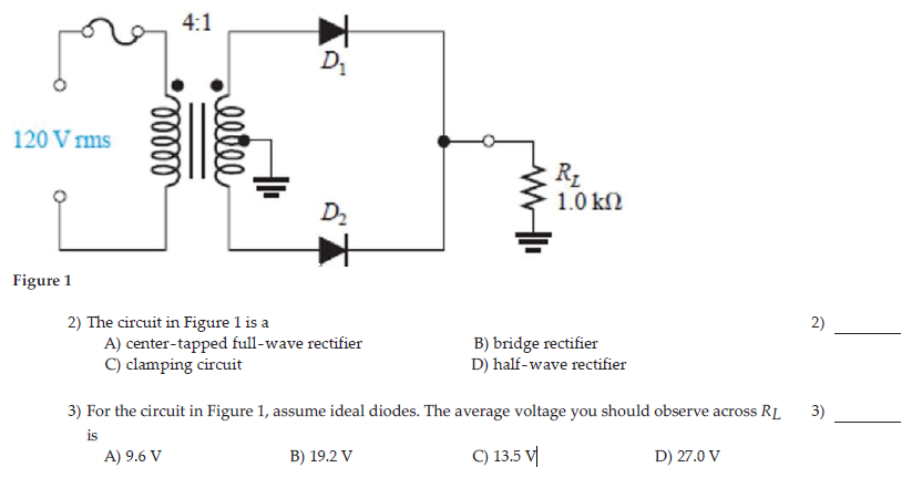 Solved 2) The circuit in Figure 1 is a A) center-tapped | Chegg.com