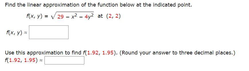 Solved Find The Linear Approximation Of The Function Below | Chegg.com