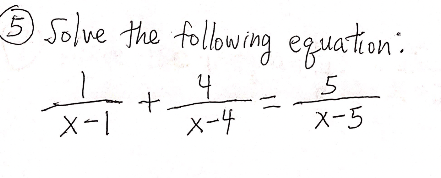 Solved 6 Solve The Following Equation: 一+ _+ - 5 | Chegg.com