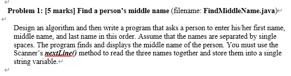 Solved Problem 1: [5 marks] Find a person's middle name | Chegg.com