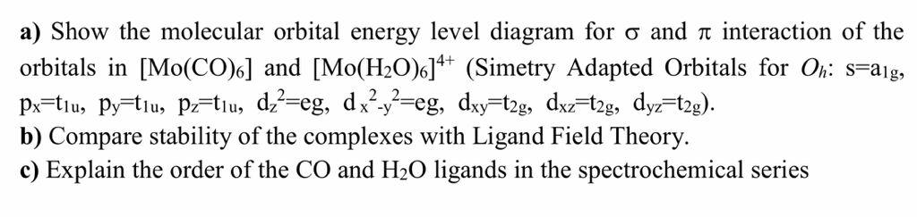 Solved a) Show the molecular orbital energy level diagram | Chegg.com