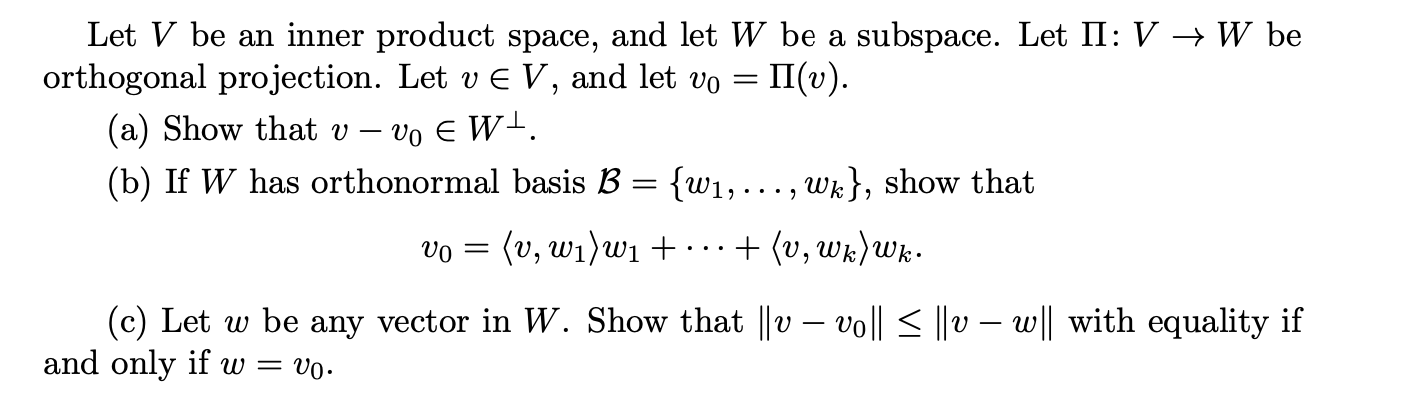 Solved Let V be an inner product space, and let W be a | Chegg.com