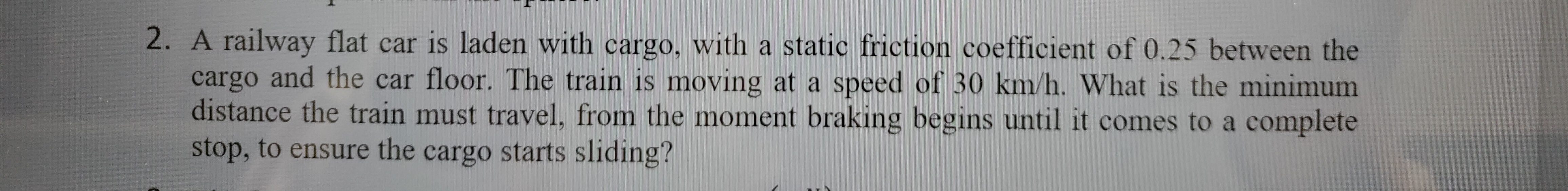 Solved A railway flat car is laden with cargo, with a static