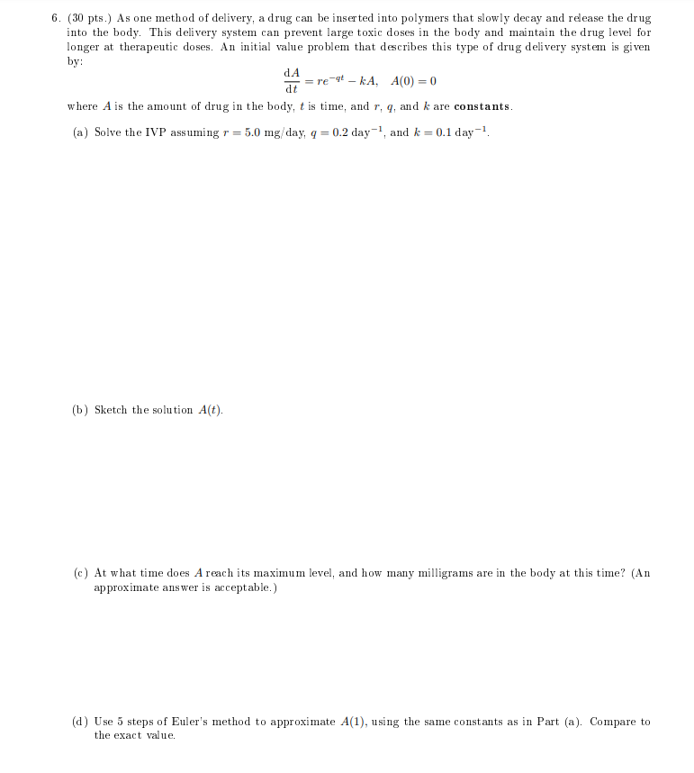 Solved by: 6. (30 pts.) As one method of delivery, a drug | Chegg.com