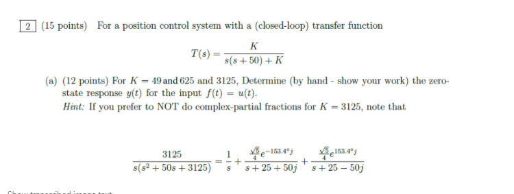 Solved 2 (15 points) For a position control system with a | Chegg.com