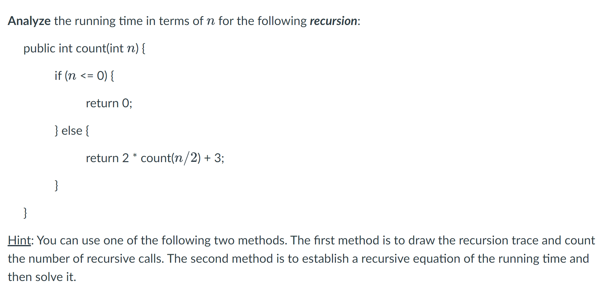 Solved Analyze the running time in terms of n for the | Chegg.com