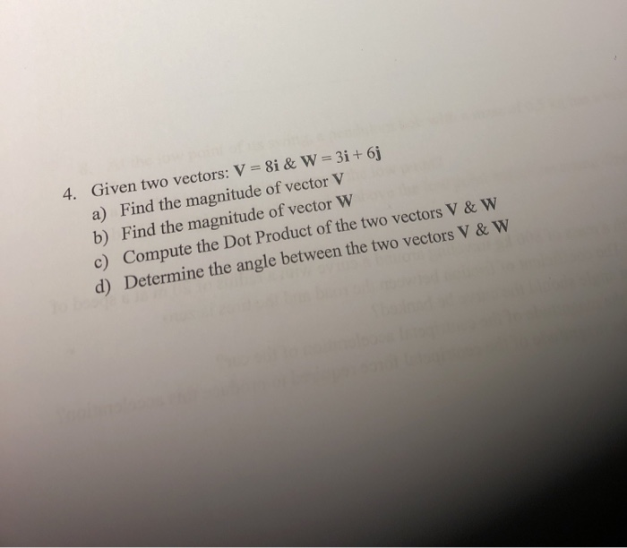 Solved 4. Given Two Vectors: V- 8i&W-3i + 6j A) Find The | Chegg.com