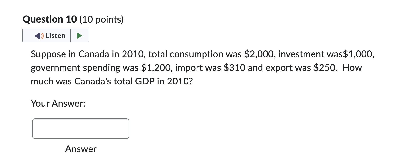 Solved Suppose In Canada In 2010, Total Consumption Was | Chegg.com